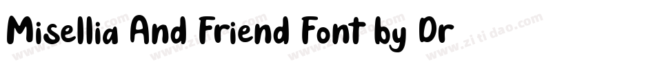 Misellia And Friend Font by Dreamink (7NTypes)字体转换